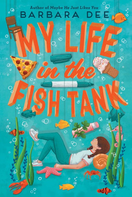 My Life in the Fish Tank - 9781534432345 by Barbara Dee, 9781534432345