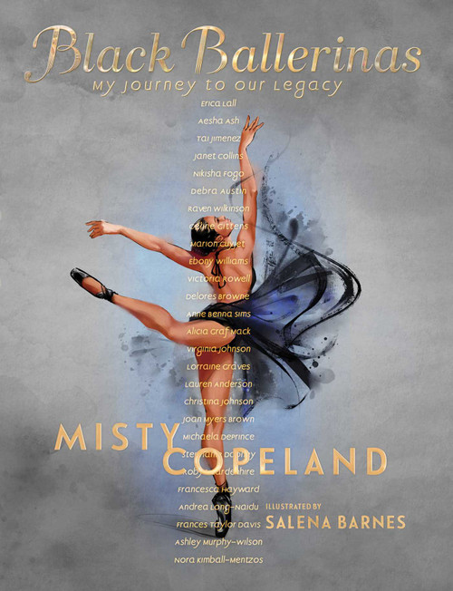 Black Ballerinas (My Journey to Our Legacy) by Misty Copeland, Salena Barnes, 9781534474246