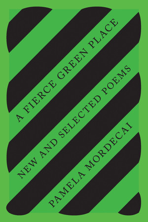 A Fierce Green Place (New and Selected Poems) by Pamela Mordecai, Carol Bailey, Stephanie McKenzie, Tanya Shirley, 9780811231046