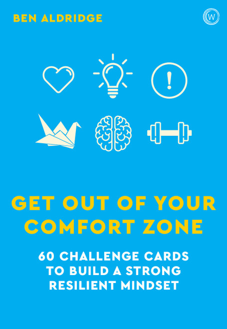 Get Out of Your Comfort Zone (60 Challenge Cards to Build a Strong Resilient Mindset) by Ben Aldridge, 9781786786272
