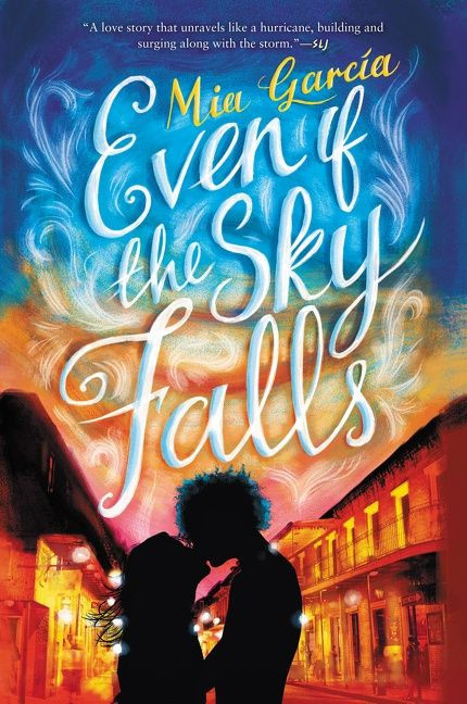 Even If the Sky Falls - 9780062411815 by Mia Garcia