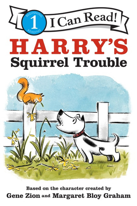 Harry's Squirrel Trouble by Gene Zion, Margaret Bloy Graham, 9780062747747