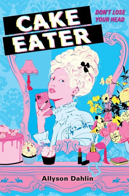 Cake Eater by Allyson Dahlin, 9780063096776