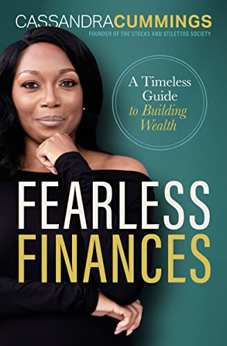 Fearless Finances (A Timeless Guide to Building Wealth) by Cassandra Cummings, 9781400230389