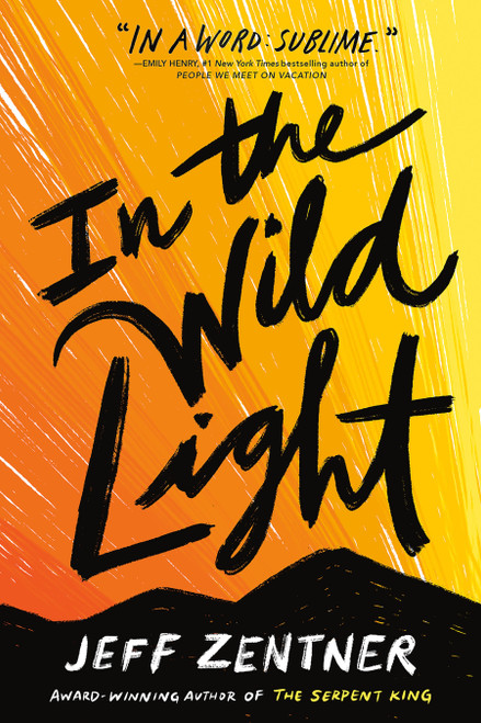 In the Wild Light - 9781524720278 by Jeff Zentner, 9781524720278