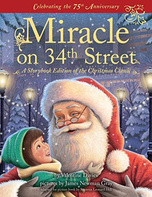 Miracle on 34th Street (A Storybook Edition of the Christmas Classic) - 9781728263298 by Valentine Davies Estate, James Newman Gray, Susanna Leonard Hill, 9781728263298