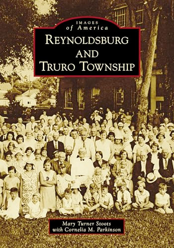 Reynoldsburg and Truro Township by Stoots, Mary, Cornelia Parkinson, 9781467107365