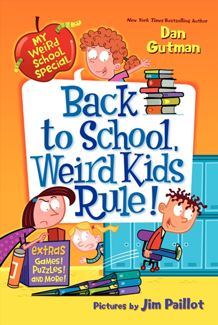 My Weird School Special: Back to School, Weird Kids Rule! by Dan Gutman, Jim Paillot, 9780062206855