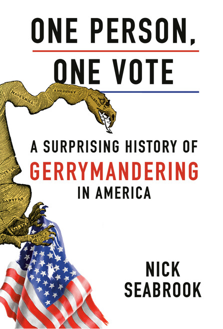 One Person, One Vote (A Surprising History of Gerrymandering in America) by Nick Seabrook, 9780593315866