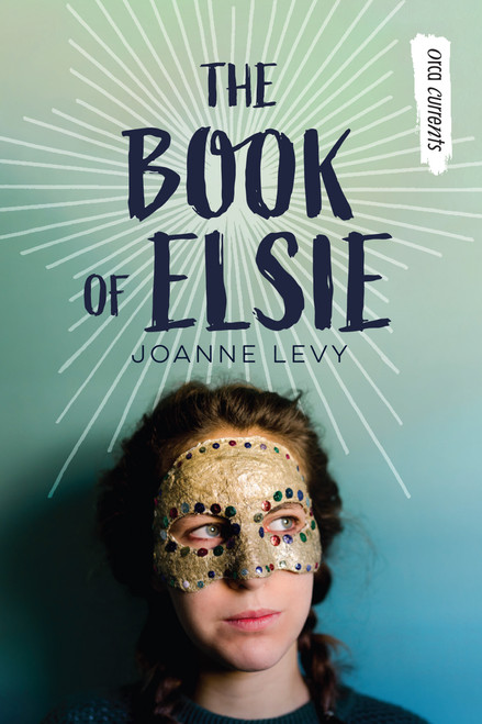 The Book of Elsie by Joanne Levy, 9781459834248
