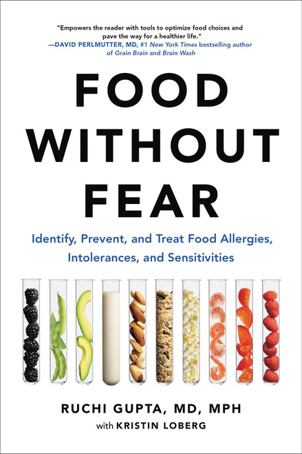 Food Without Fear (Identify, Prevent, and Treat Food Allergies, Intolerances, and Sensitivities) - 9780306846519 by Ruchi Gupta, Kristin Loberg