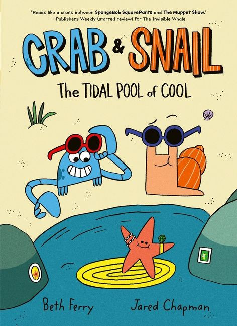 Crab and Snail: The Tidal Pool of Cool (A Graphic Novel) by Beth Ferry, Jared Chapman, 9780062962164
