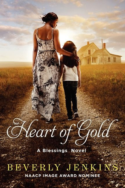 Heart of Gold (A Blessings Novel) by Beverly Jenkins, 9780062207975