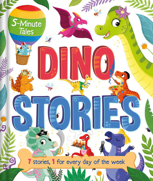 5-Minute Tales: Dino Stories (with 7 Stories, 1 for Every Day of the Week) by IglooBooks, 9781801086615