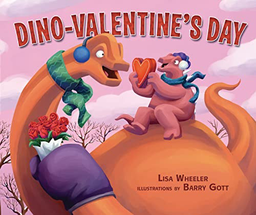 Dino-Valentine's Day by Lisa Wheeler, Barry Gott, 9781512403190