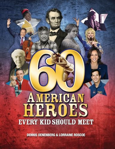 60 American Heroes Every Kid Should Meet - 9781728449319 by Dennis Denenberg, Lorraine Roscoe, 9781728449319