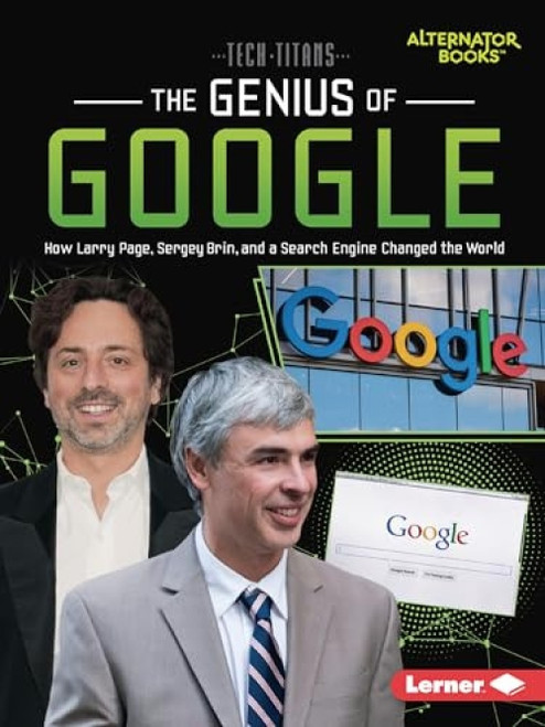 The Genius of Google (How Larry Page, Sergey Brin, and a Search Engine Changed the World) - 9781728449531 by Margaret J. Goldstein