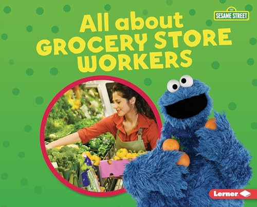 All about Grocery Store Workers by Susan B. Katz, 9781728456157