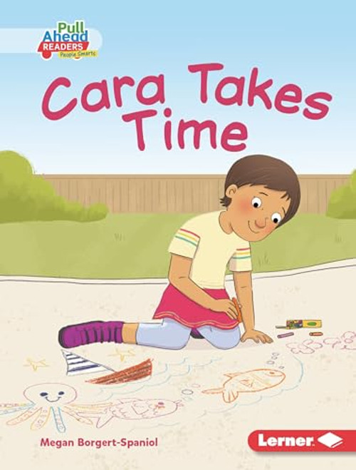 Cara Takes Time by Megan Borgert-Spaniol, Lisa Hunt, 9781728457697