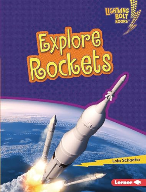 Explore Rockets by Lola Schaefer, 9781728457789