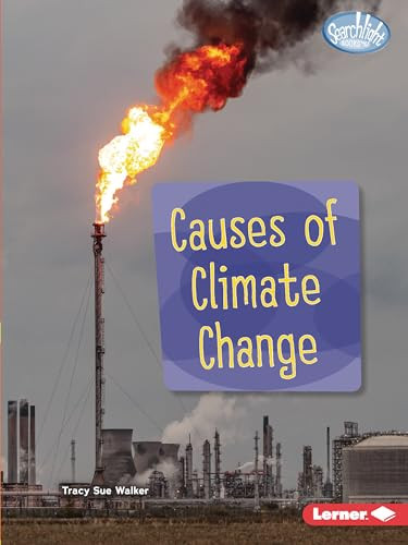 Causes of Climate Change by Tracy Sue Walker, 9781728457918
