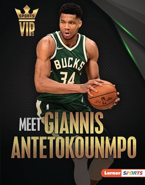 Meet Giannis Antetokounmpo (Milwaukee Bucks Superstar) by David Stabler, 9781728458175