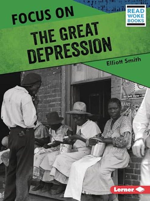 Focus on the Great Depression - 9781728462875 by Elliott Smith, 9781728462875
