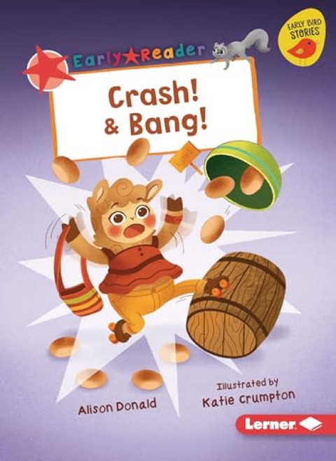 Crash! & Bang! - 9781728463100 by Alison Donald, Katie Crumpton