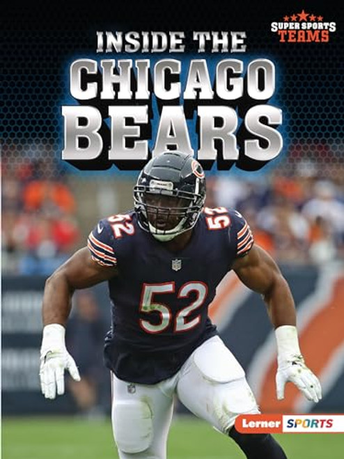 Inside the Chicago Bears - 9781728463391 by Christina Hill, 9781728463391