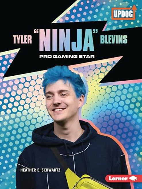 Tyler "Ninja" Blevins (Pro Gaming Star) - 9781728463643 by Heather E. Schwartz, 9781728463643