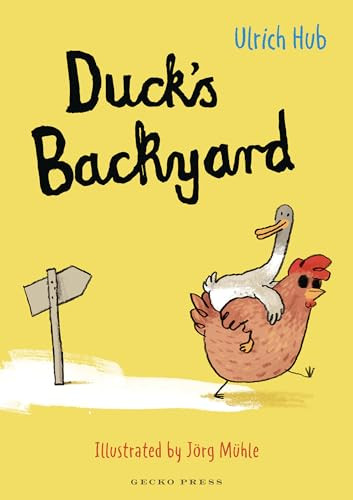 Duck's Backyard by Ulrich Hub, Jörg Mϋhle, 9781776574735