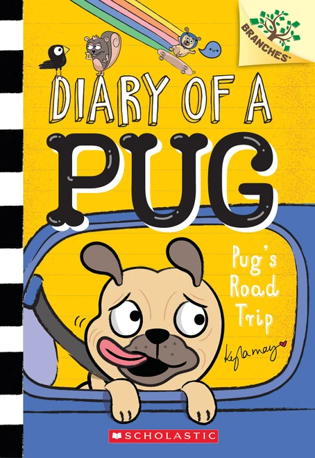 Pug's Road Trip: A Branches Book (Diary of a Pug #7) by Kyla May, Kyla May, 9781338713503