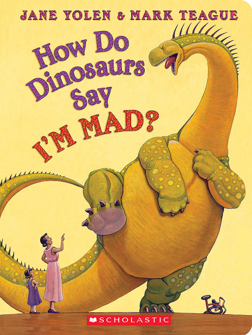 How Do Dinosaurs Say I'M MAD? - 9781338835403 by Jane Yolen, Mark Teague, 9781338835403