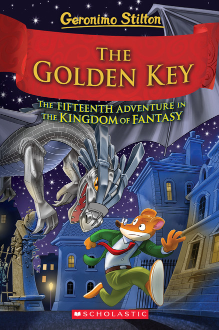 The Golden Key (Geronimo Stilton and the Kingdom of Fantasy #15) by Geronimo Stilton, 9781338848007