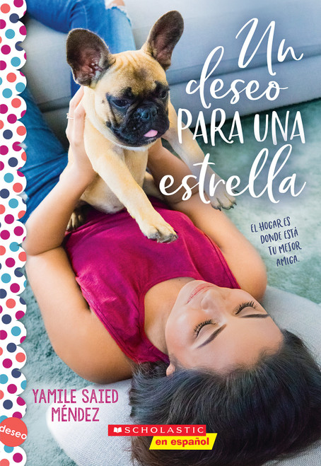 Un deseo para una estrella (Wish Upon A Stray) (Spanish Edition) by Yamile Saied Méndez, 9781338849172