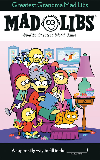 Greatest Grandma Mad Libs (World's Greatest Word Game) by Ellen Lee, Mad Libs, 9780593520680