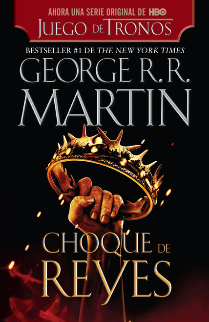 Choque de reyes / A Clash of Kings (Spanish Edition) by George R. R. Martin, 9781644735817