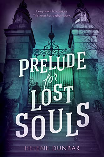 Prelude for Lost Souls - 9781728259352 by Helene Dunbar, 9781728259352