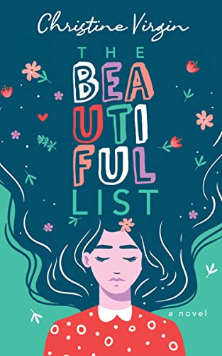 The Beautiful List (A Novel) by Christine Virgin, 9781631958649