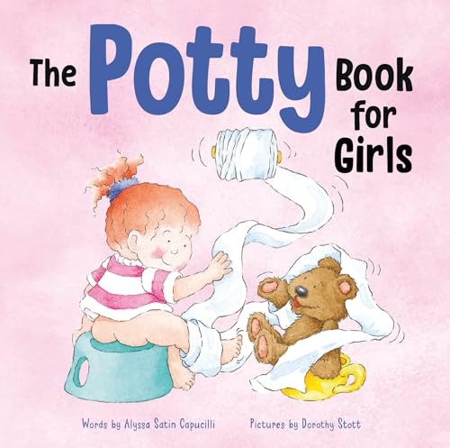 The Potty Book for Girls by Alyssa Satin Capucilli, Dorothy Stott, 9780764152313
