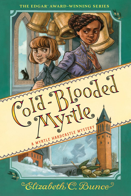 Cold-Blooded Myrtle (Myrtle Hardcastle Mystery 3) - 9781643753065 by Elizabeth C. Bunce