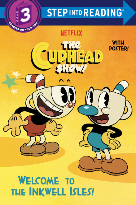 Welcome to the Inkwell Isles! (The Cuphead Show!) (Step into Reading) - 9780593430651 by Rachel Chlebowski, Random House, 9780593430651