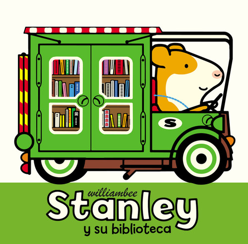 Stanley y su biblioteca (Spanish Edition) by William Bee, 9781682634035