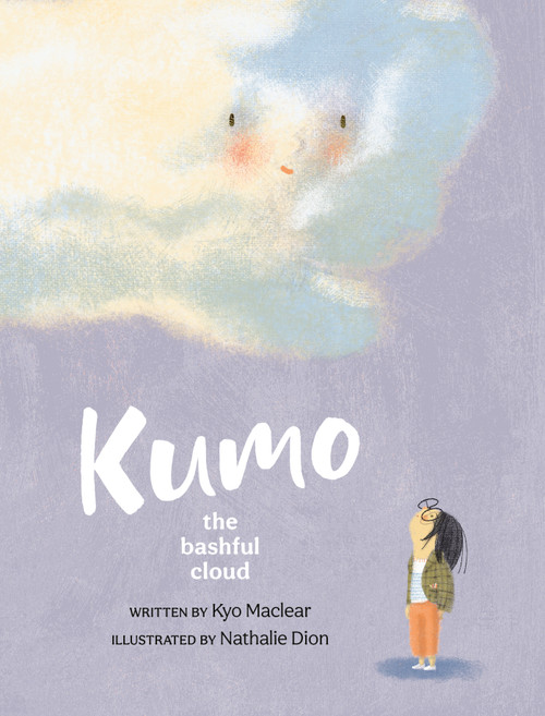 Kumo (The Bashful Cloud) by Kyo Maclear, Nathalie Dion, 9780735267282