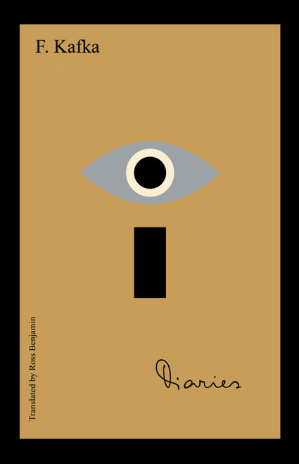 The Diaries of Franz Kafka by Franz Kafka, Ross Benjamin, 9780805243550