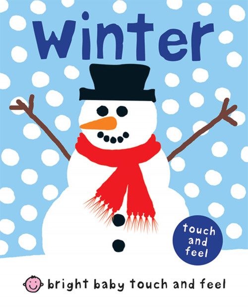 Winter (Bright Baby Touch and Feel) by Roger Priddy, 9780312509767