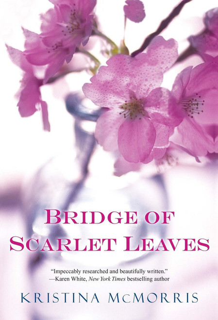 Bridge Of Scarlet Leaves by Kristina Mcmorris, 9780758246851