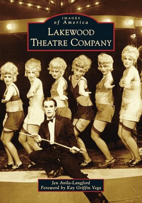 Lakewood Theatre Company by Jen Avila-Langford, 9781467108362