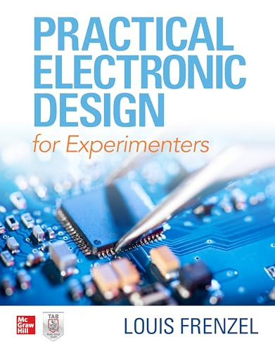 Practical Electronic Design for Experimenters by Louis E. Frenzel, 9781260456158