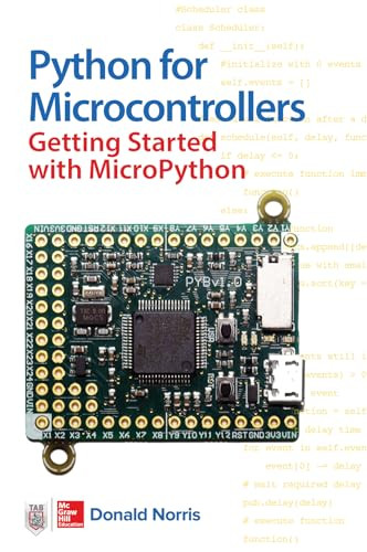 Python for Microcontrollers: Getting Started with MicroPython by Donald Norris, 9781259644535